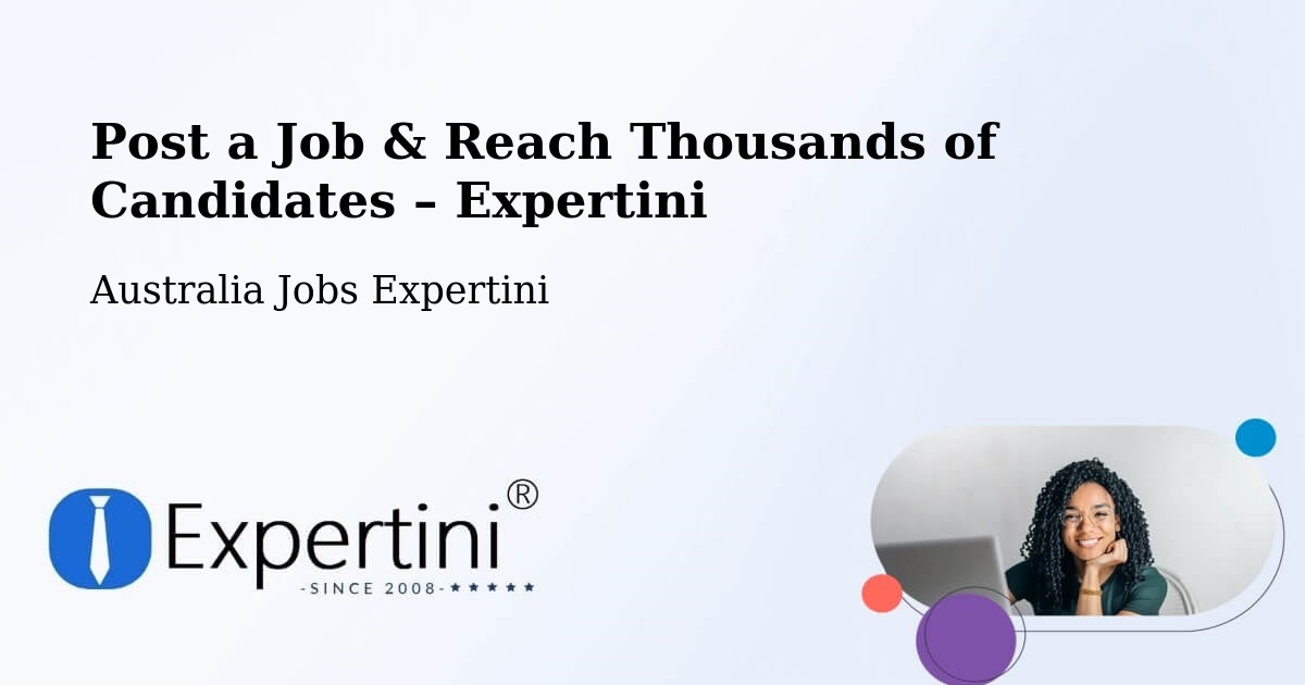 Post a Job in Meadows – Hire the Right Talent - Meadows, Australia Jobs Expertini